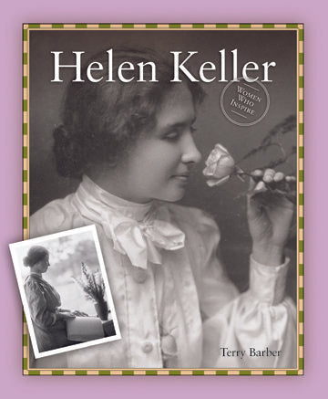 Women Who Inspire: Helen Keller