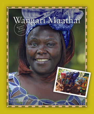 Women Who Inspire: Wangari Maathai